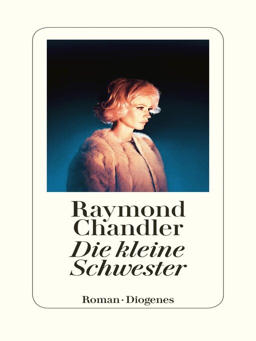 Title details for Die kleine Schwester by Raymond Chandler - Wait list